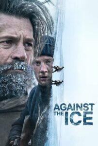 Against the Ice มหันตภัยเยือกแข็ง (2022) พากย์ไทย