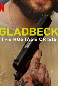 ดูหนังออนไลน์ฟรี Gladbeck The Hostage Crisis (2022) วิกฤตตัวประกันแกลดเป็ด