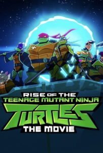 ดูหนังออนไลน์ฟรี Rise of the Teenage Mutant Ninja Turtles The Movie (2022) กำเนิดเต่านินจา เดอะ มูฟวี่