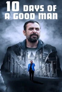 10 Days of a Good Man (2023)