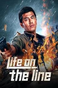 ดูหนังออนไลน์ฟรี Life On The Line ข้ามเส้นตาย (2023)