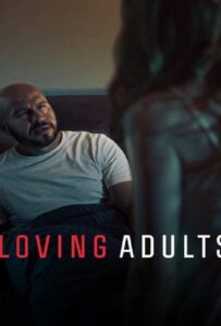 ดูหนังออนไลน์ฟรี Loving Adults (2022) รักจนวันตาย