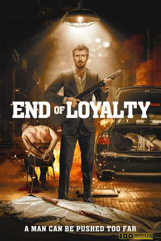 END OF LOYALTY (2023) สิ้นสุดความภักดี