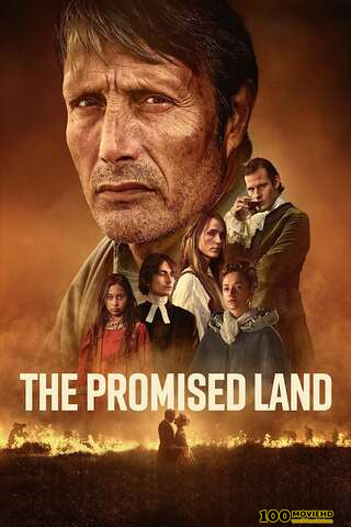 ดูหนังออนไลน์ฟรี THE PROMISED LAND (2023) ดินแดนแห่งพันธสัญญา