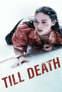 ดูหนังออนไลน์ฟรี Till Death (2021) จนกว่าจะตาย