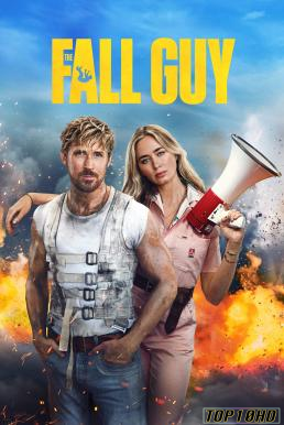 The Fall Guy สตันท์แมนคนจริง (2024) พากย์ไทยโรง   บรรยายไทย