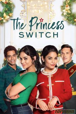 The Princess Switch เดอะ พริ้นเซส สวิตช์ สลับตัวไม่สลับหัวใจ (2018) NETFLIX