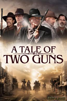 ดูหนังออนไลน์ฟรี A Tale of Two Guns (2022) HDTV บรรยายไทย