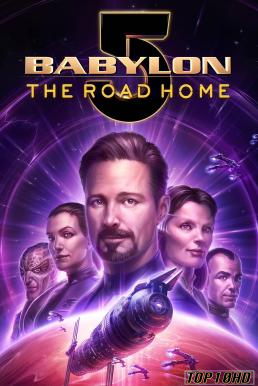 Babylon 5  The Road Home บาบิลอนไฟฟ์  หนทางสู่บ้าน (2023) บรรยายไทย