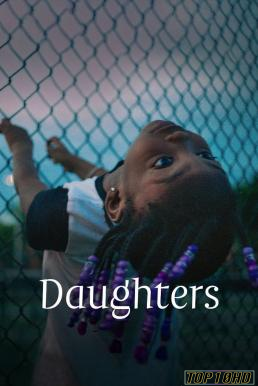 ดูหนังออนไลน์ฟรี Daughters (2024) NETFLIX บรรยายไทย