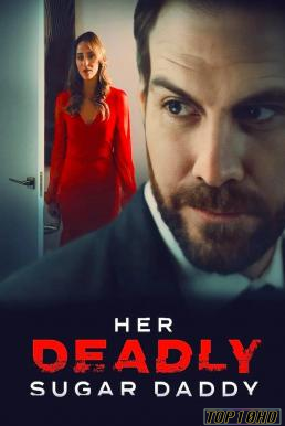 Sugar Baby Murder (Her Deadly Sugar Daddy) (2020) HDTV บรรยายไทย