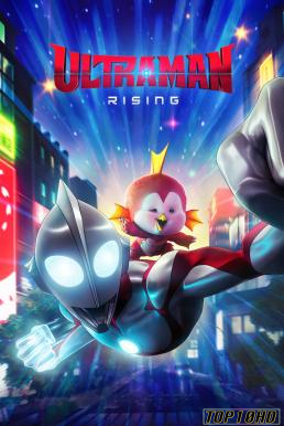 ดูหนังออนไลน์ฟรี Ultraman  Rising อุลตร้าแมน  ผงาด (2024) NETFLIX