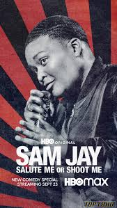 ดูหนังออนไลน์ฟรี Sam Jay  Salute Me or Shoot Me แซม เจย์  ไม่เชิดชูก็ยิงตูดิ (2023) HBO บรรยายไทย