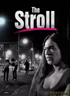 ดูหนังออนไลน์ฟรี The Stroll ข้ามกำแพงเพศ (2023) HBO บรรยายไทย